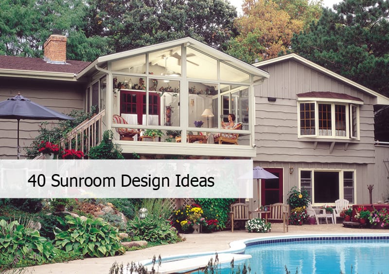 40 Awesome Sunroom Design Ide