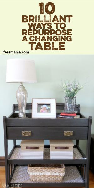 10 Brilliant Ways To Repurpose A Changing Table | Home decor .