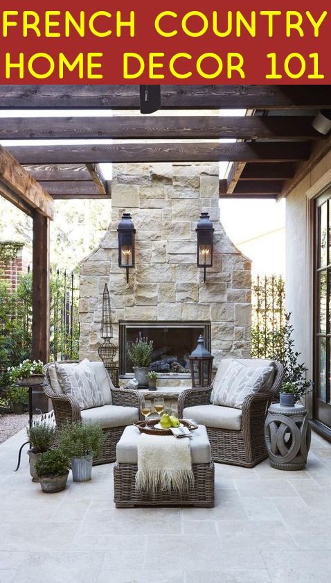 French Country Home Decor 101 | Outdoor living, Patio, Backya