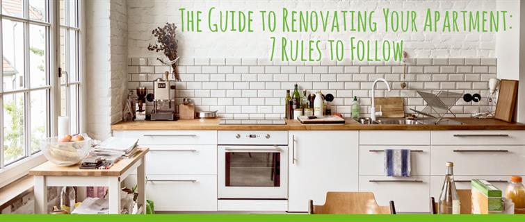 The Guide to Renovating Your Apartment: 7 Rules To Follow .